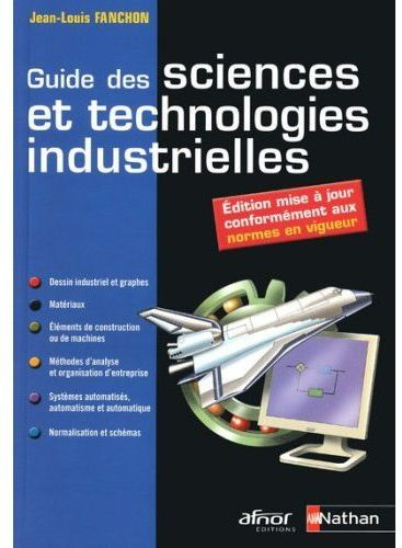 Guide des sciences et technologies industrielles