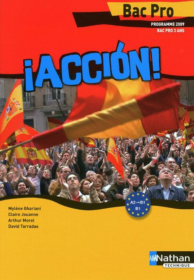 Espagnol Bac pro Accion ! Programme 2009
