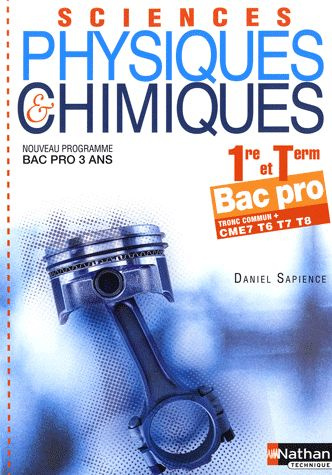 Sciences physiques et chimiques 1e et Tle Bac pro. T6 T7 T8 CME7