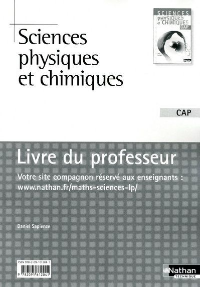 Sciences physiques et chimiques CAP. Livre du professeur