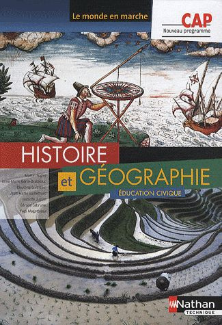 Histoire Géographie Education civique CAP. Livre de l'élève, Edition 2010