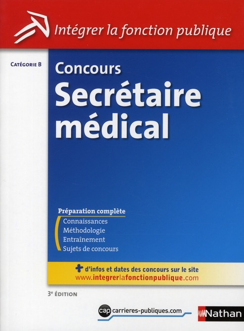Concours secrétaire médicale, catégorie B. 3e édition
