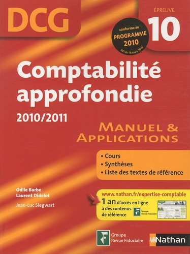 Comptabilité approfondie DCG 10. Manuel & Applications, Edition 2010-2011