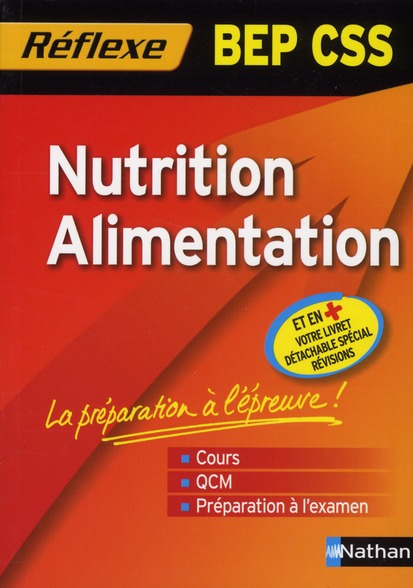 Nutrition Alimentation BEP CSS. Avec un livret détachable : Ration alimentaire et apports nutritionn