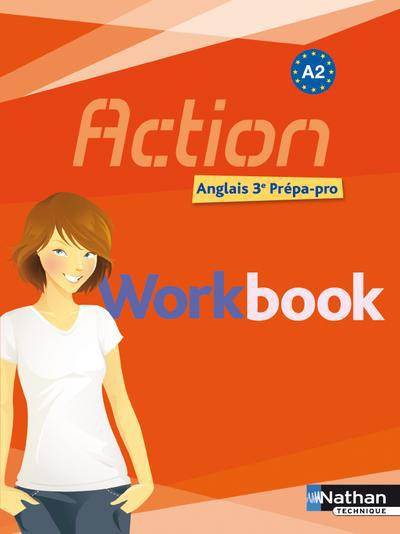 Anglais 3e Prépa-pro A2 Action. Workbook