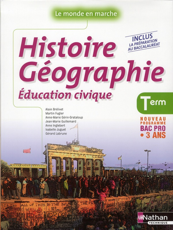 Histoire Géographie Education civique Tle Bac Pro 3 ans. Livre de l'élève, Edition 2011