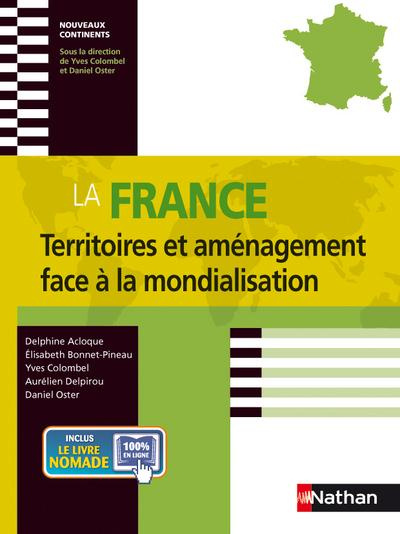 La France. Territoires et aménagement face à la mondialisation