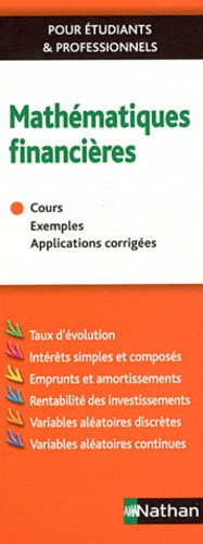 Mathématiques financières. Cours, Exemples, Applications corrigées