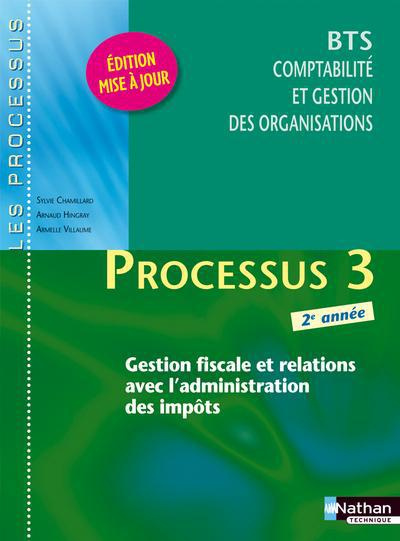 Processus 3 BTS CGO 2e année. Gestion fiscale et relations avec l'administration des impôts