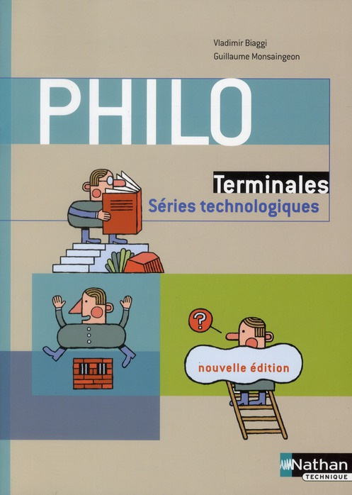 Philosophie Tle séries technologiques. Nouvelle édition