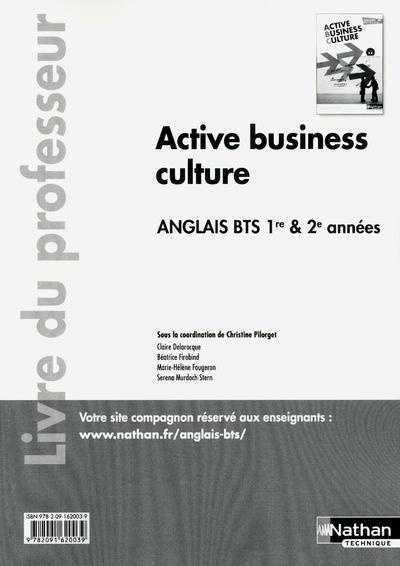 Anglais BTS 1re et 2e années Active Business Culture. Livre du professeur