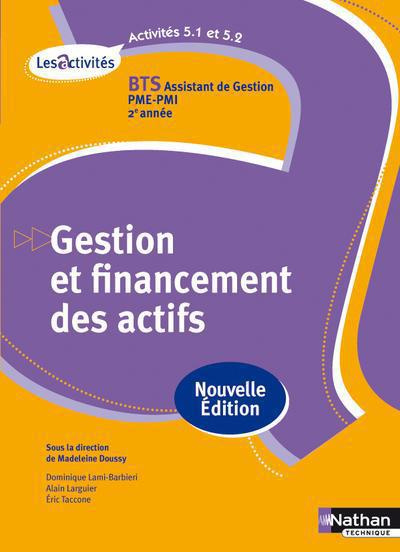 BTS Assistant de gestion PME-PMI 2e année. Gestion et financement des actifs - Activités 5.1 et 5.2