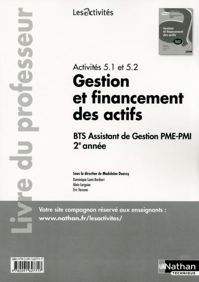 Activités 5.1 et 5.2 Gestion et financement des actifs BTS Assistant de Gestion PME-PMI 2e année. Li