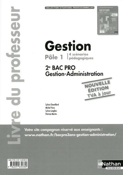 Gestion Pôle 1 - 2e Bac Pro Gestion-Administration. Livre du professeur
