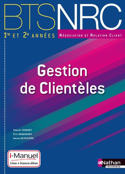 Gestion de Clientèles BTS NRC 1e et 2e années