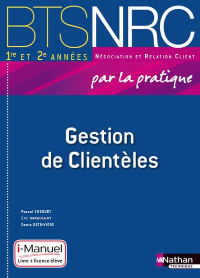 Gestion de Clientèles BTS NRC 1e et 2e années