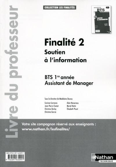 Finalité 2 Soutien à l'information BTS 1re année Assistant de Manager. Livre du professeur
