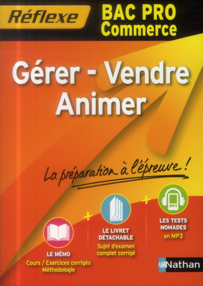 Gérer, vendre, animer bac pro commerce