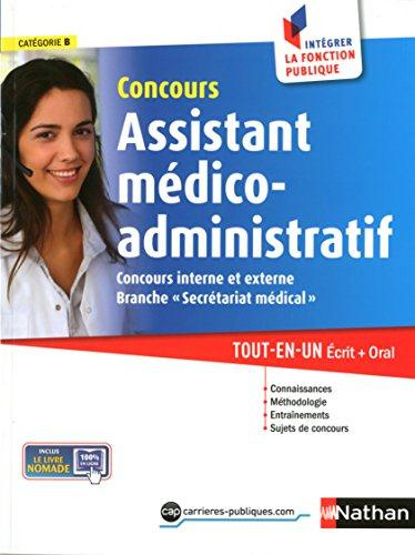 Concours assistant médico-administratif, branche secrétariat médical. Concours interne et externe, b