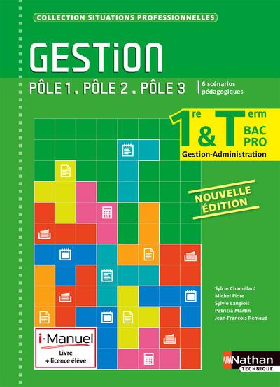Gestion 1e/Tle Bac Pro Gestion-Administration Pôles 1/2/3
