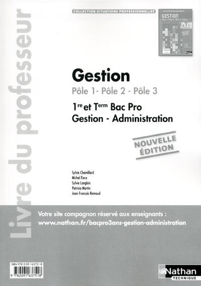 Gestion (Pôle 1, Pôle 2, Pôle 3) 1re & Tle Bac Pro Gestion-Administration. Livre du professeur
