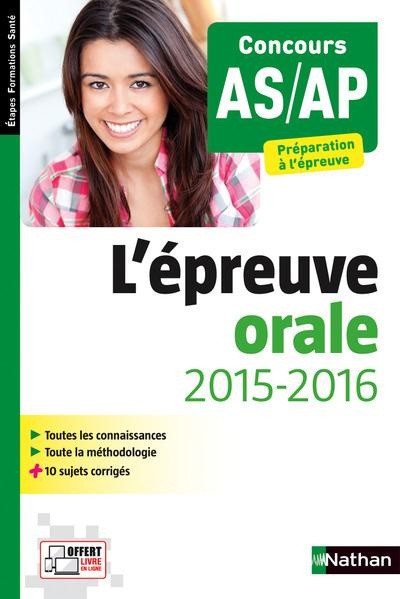 L'épreuve orale 2015-2016. Concours AS/AP, Préparation à l'épreuve