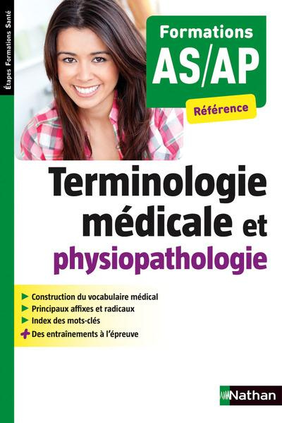 Terminologie médicale et physiopathologique. Formations AS-AP