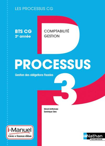 Processus 3 BTS CG 2e année. Gestion des obligations fiscales. Livre   licence élève, Edition 2016