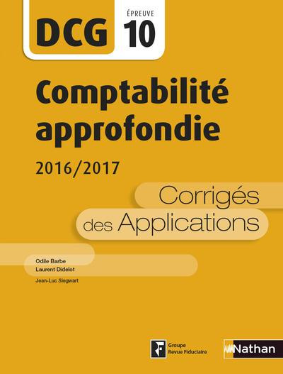 DCG10 Comptabilité approfondie. Corrigés des applications, Edition 2016-2017
