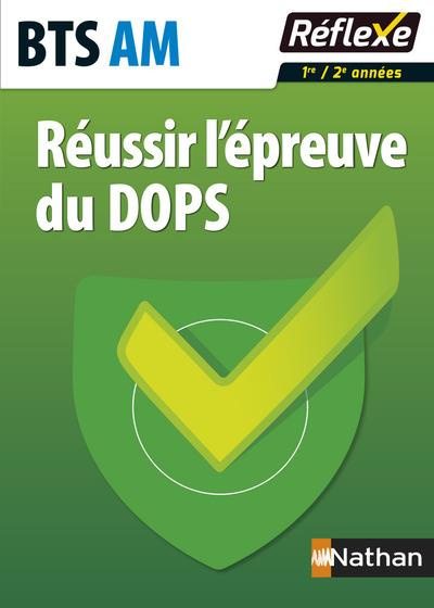 Réussir l'épreuve du DOPS - BTS Assistant de manager 1re/2e année. Avec un livret détachable, Editio