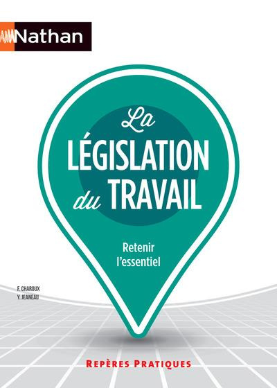 La législation du travail. Edition 2016