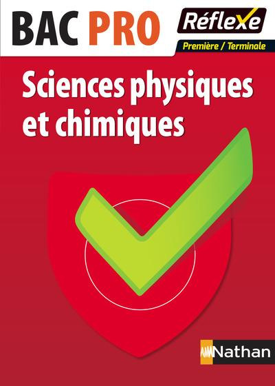 Sciences physiques et chimiques 1re/Tle Bac Pro. Edition 2017