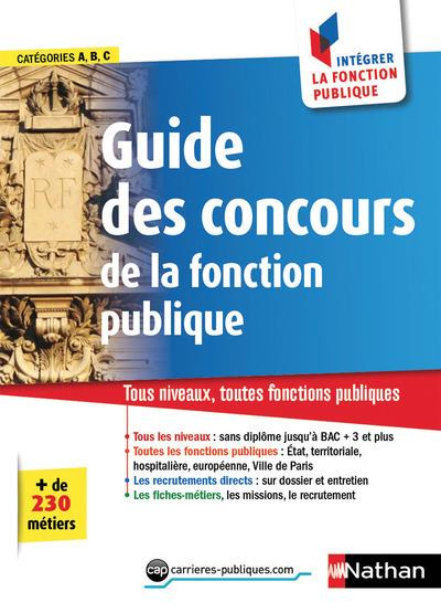 Guides des concours de la Fonction Publique. Tous niveaux, toutes fonctions publiques, Edition 2017