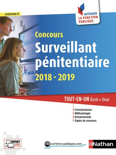 Concours Surveillant pénitentiaire. Tout-en-un Ecrit   Oral, Edition 2018-2019