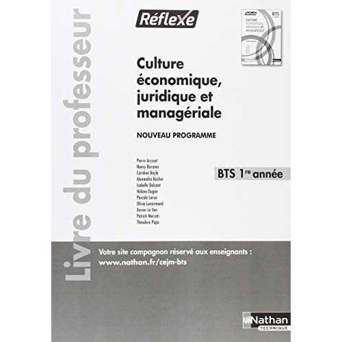 Culture économique, juridique et managériale BTS 1re année. Livre du professeur, Edition 2018