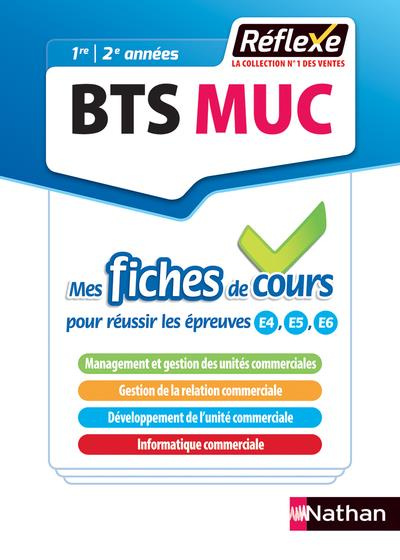 Management et gestion des unités commerciales BTS MUC 1re 2e année. Mes fiches de cours pour réussir