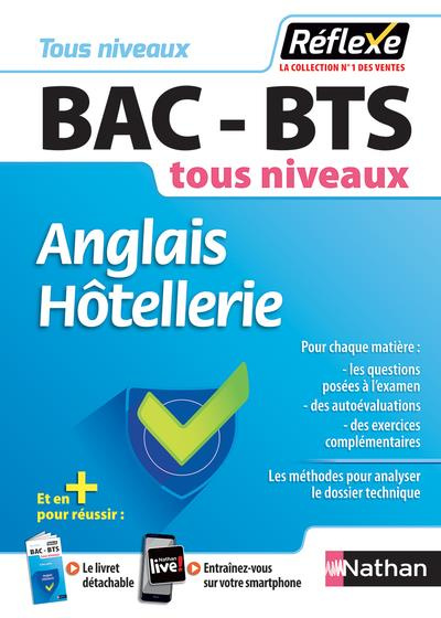 Anglais hôtellerie Bac-BTS tous niveaux. Edition 2018