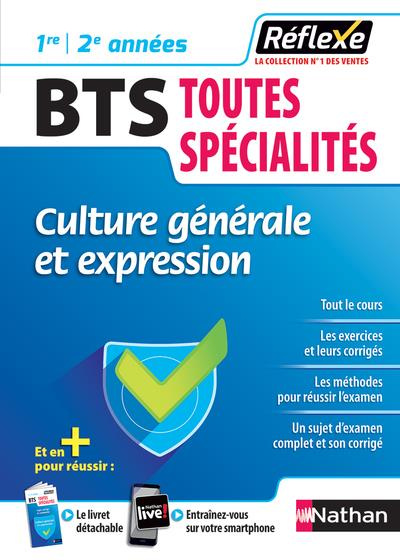 Culture générale et expression BTS 1re et 2e années. Edition 2018