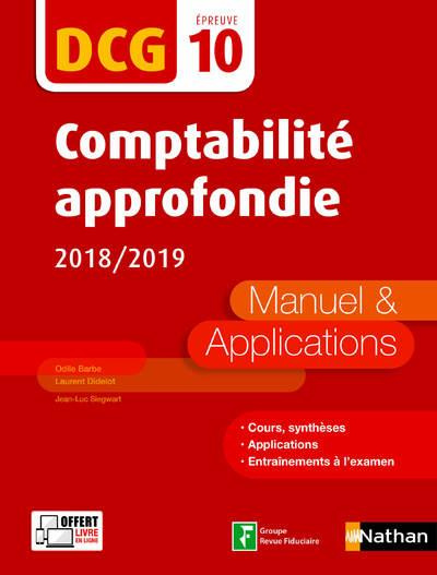 Comptabilité approfondie DCG 10. Manuel & applications, Edition 2018-2019