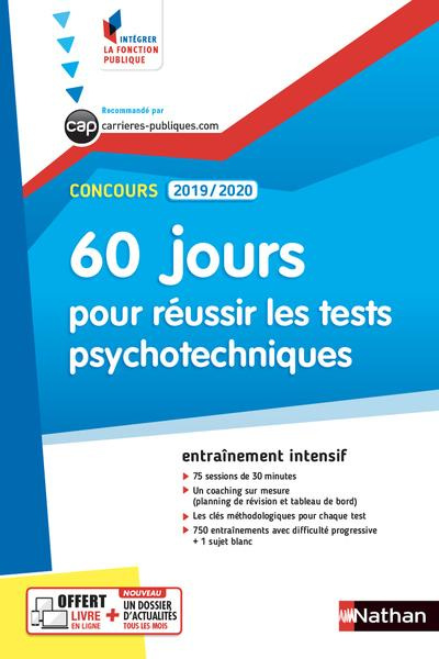 60 jours pour réussir les tests psychotechniques. Concours catégories B et C, Edition 2019-2020