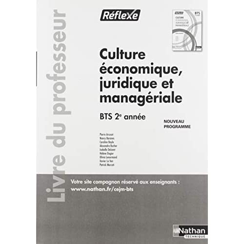 Culture économique, juridique et managériale BTS 2e année Réflexe. Livre du professeur, Edition 2019