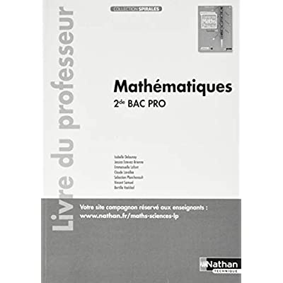 Mathématiques 2de Bac Pro Spirales. Livre du professeur, Edition 2019