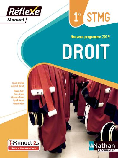 Droit 1re STMG Réflexe. Manuel, Edition 2019
