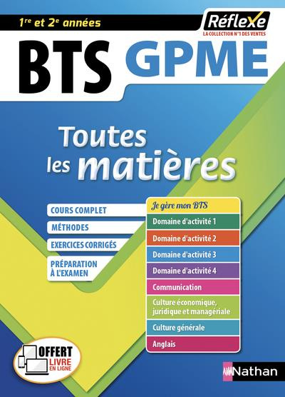 BTS Gestion de la PME 1re et 2e années. Toutes les matières, Edition 2019