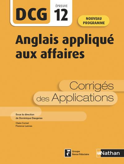 Anglais appliqué aux affaires DCG 12. Corrigés des applications, Edition 2020