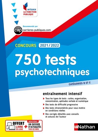 750 tests psychotechniques Concours Catégories B et C. Edition 2021-2022