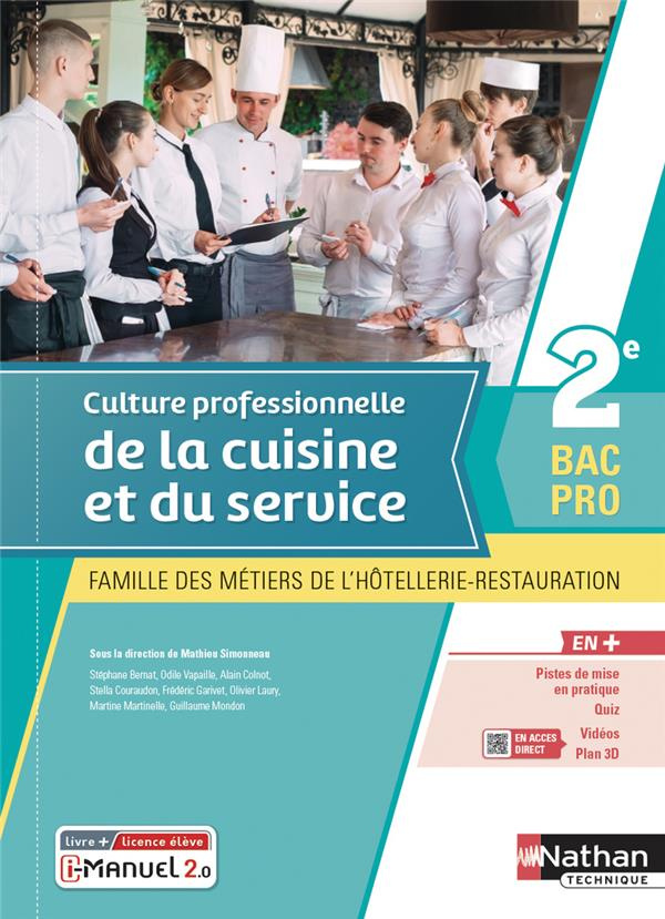 Culture professionnelle de la cuisine et du service 2e Bac Pro. Edition 2021