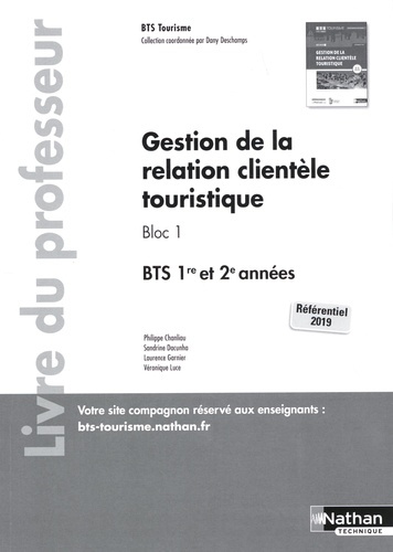 Gestion de la relation clientèle touristique Bloc 1 BTS 1re et 2e années. Livre du professeur, Editi