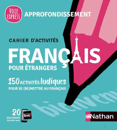 Français pour étrangers. Approfondissement, Edition 2021