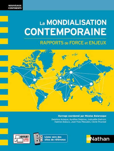 La mondialisation contemporaine. Rapports de force et enjeux, Edition 2021